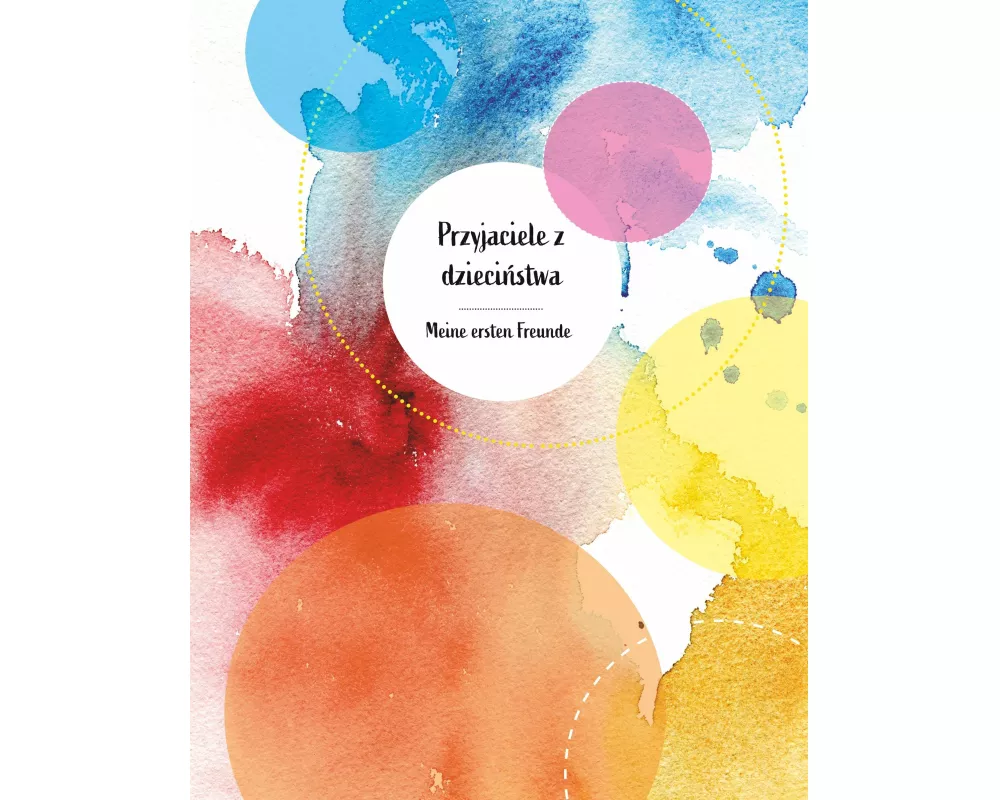 Przyjaciele z dziecinstwa Meine ersten Freunde