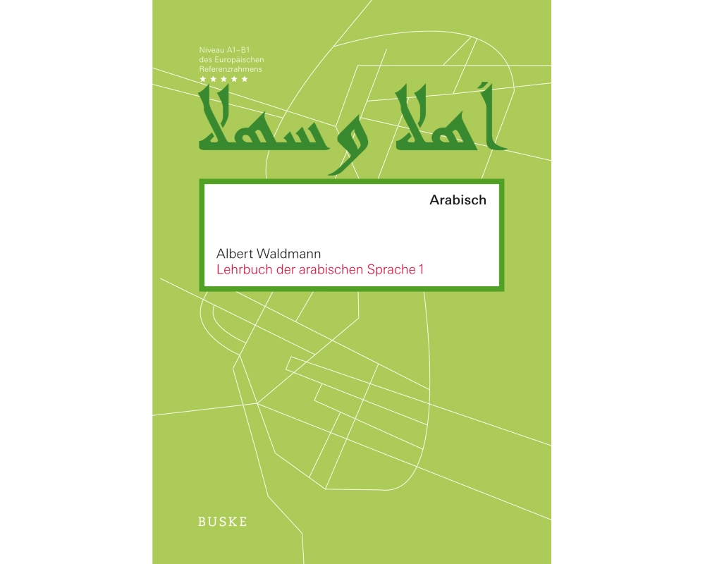 Lehrbuch der arabischen Sprache 1