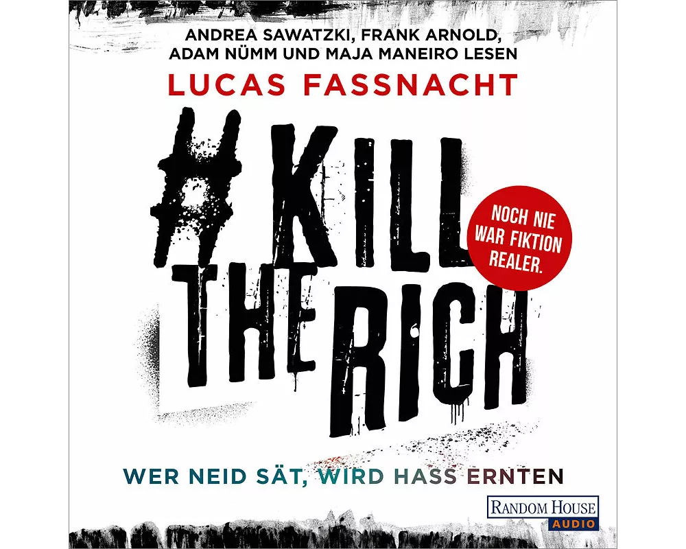 #KillTheRich - Wer Neid sät, wird Hass ernten