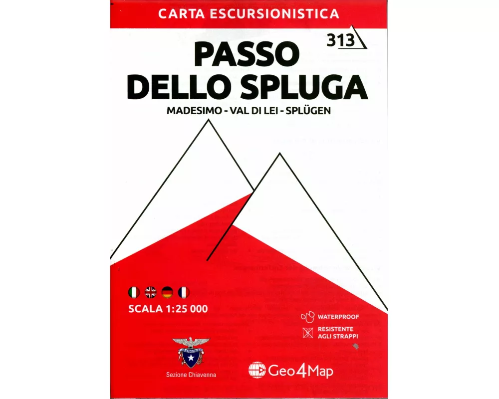 313 Passo dello Spluga. Madesimo-Val di Lei-Splügen. Carta escursionistica 1:25.000