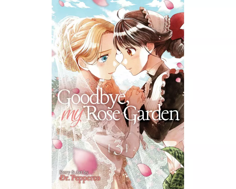 Goodbye, My Rose Garden Vol. 3