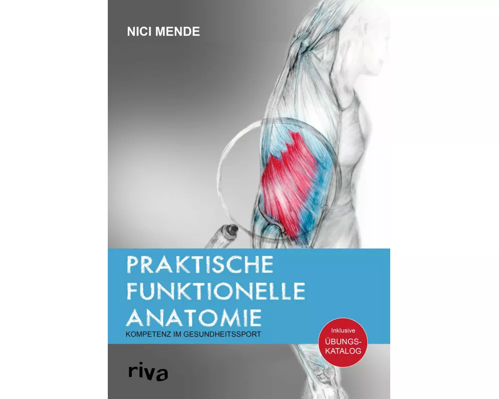Praktische funktionelle Anatomie