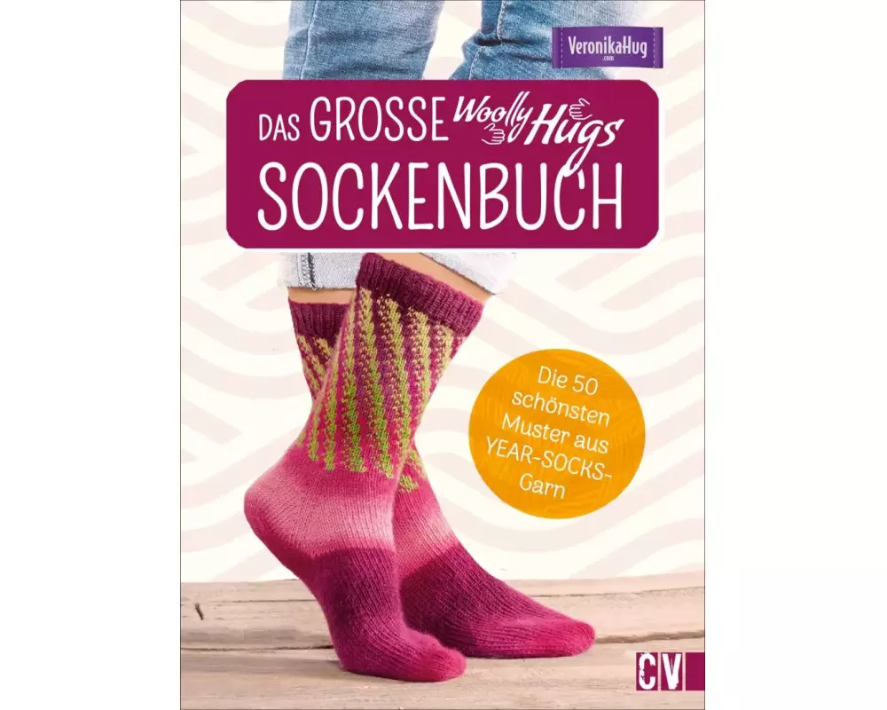 Das große Woolly-Hugs-Sockenbuch
