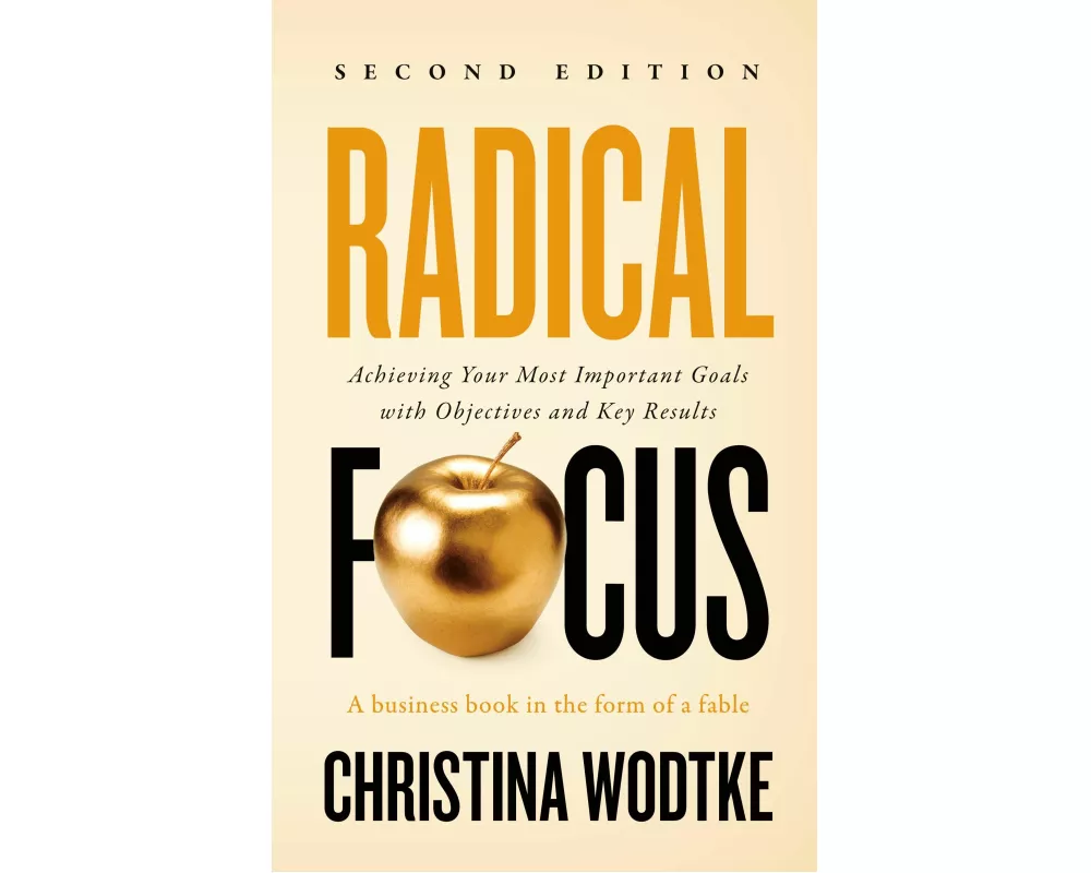 Radical Focus SECOND EDITION
