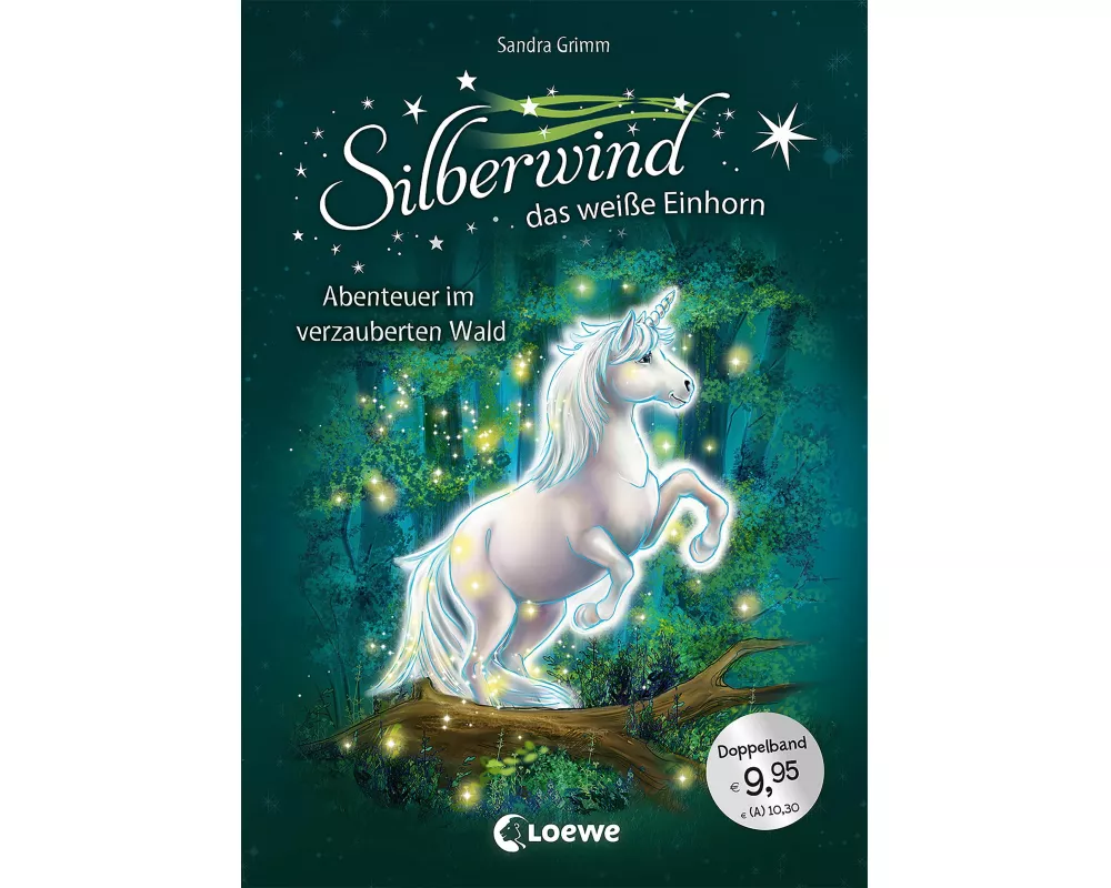 Silberwind, das weiße Einhorn (Band 5-6) - Abenteuer im verzauberten Wald
