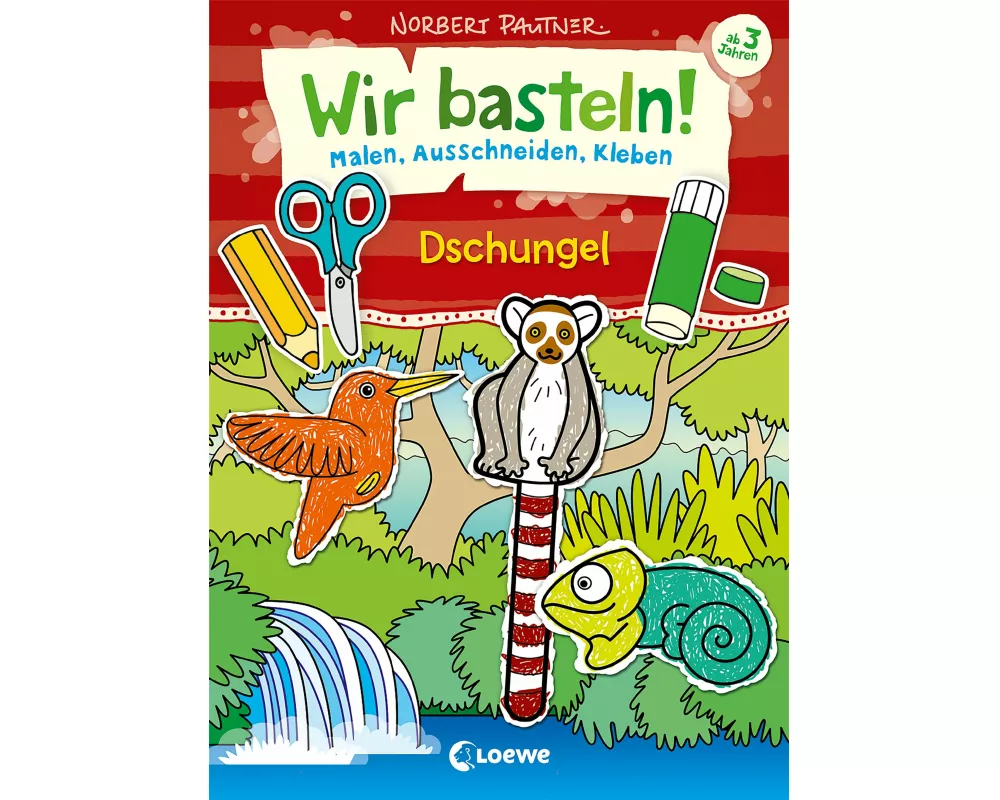 Wir basteln! - Malen, Ausschneiden, Kleben - Dschungel