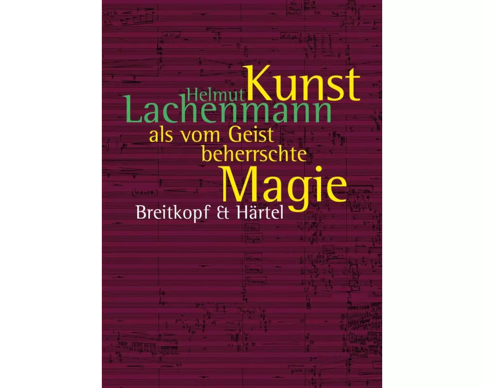 Kunst als vom Geist beherrschte Magie