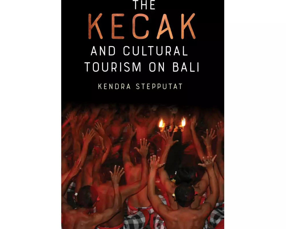 Kecak and Cultural Tourism on Bali