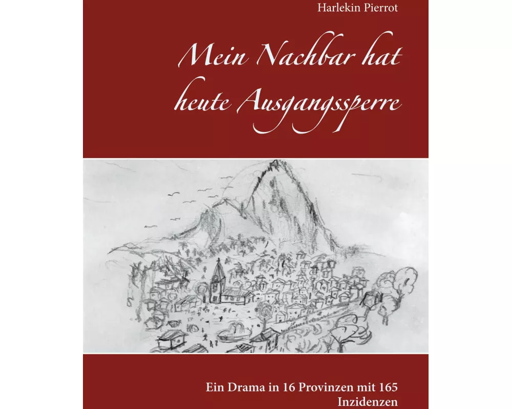 Mein Nachbar hat heute Ausgangssperre