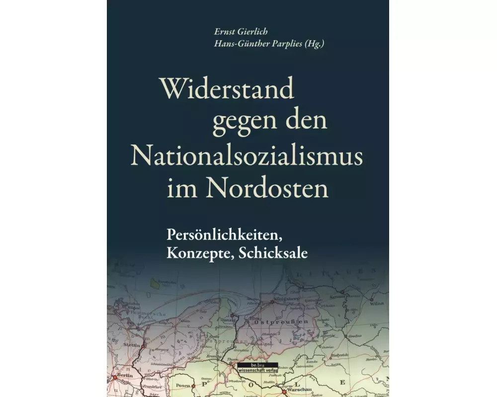 Widerstand gegen den Nationalsozialismus im Nordosten