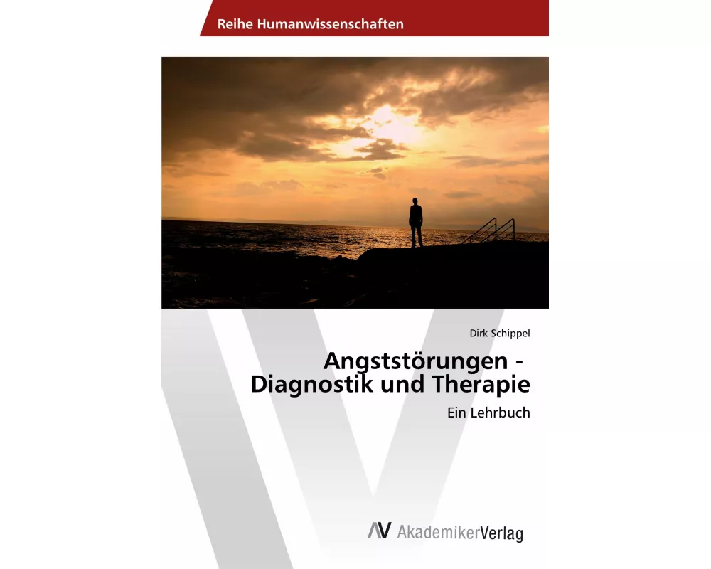 Angststörungen - Diagnostik und Therapie