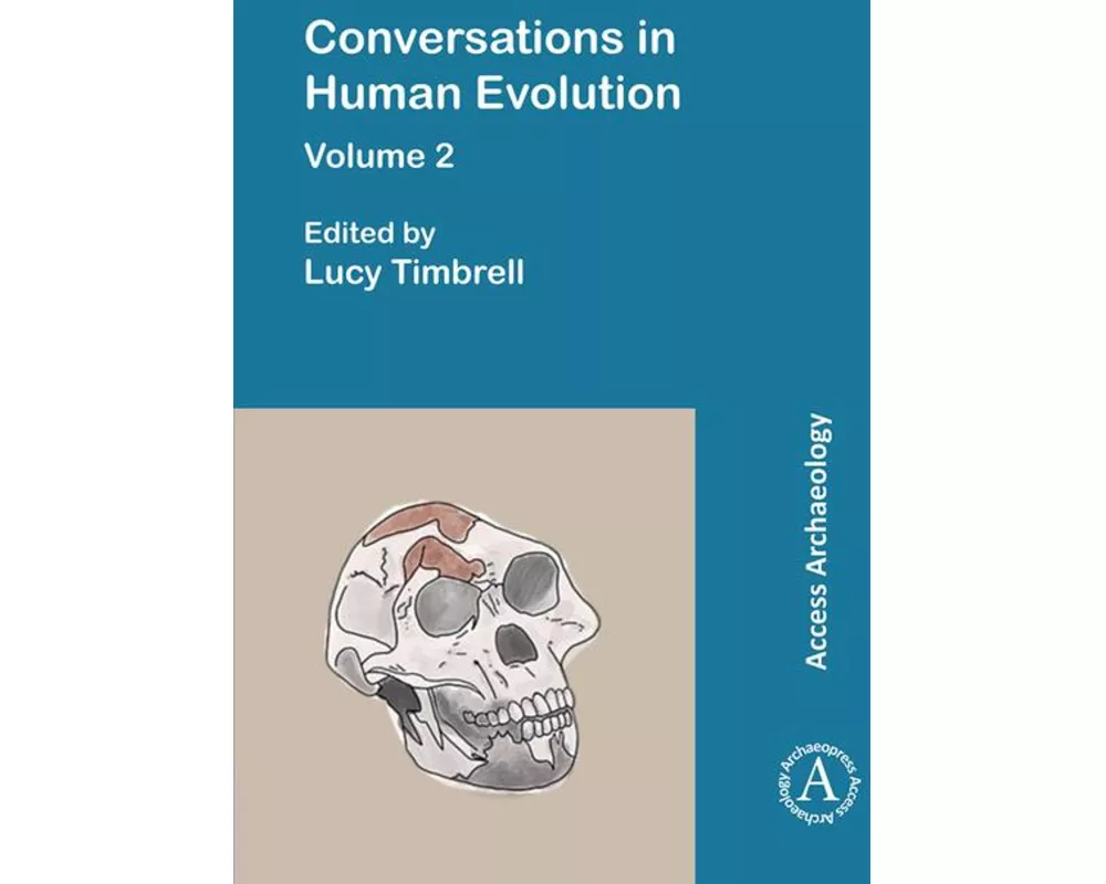 Conversations in Human Evolution: Volume 2