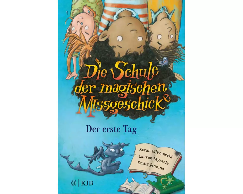 Die Schule der magischen Missgeschicke – Der erste Tag