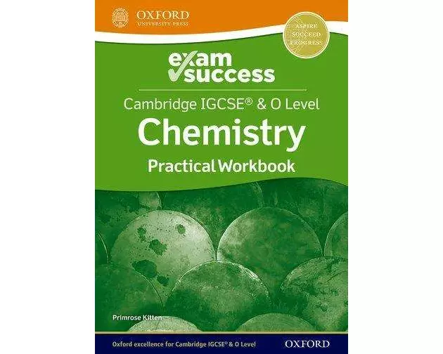 Cambridge IGCSE & O Level Chemistry: Exam Success Practical Workbook