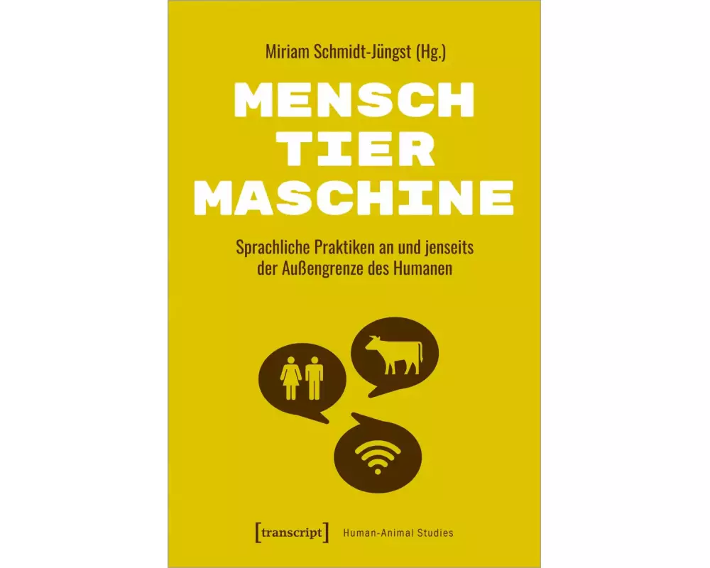 Mensch – Tier – Maschine