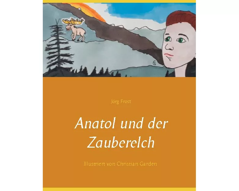 Anatol und der Zauberelch