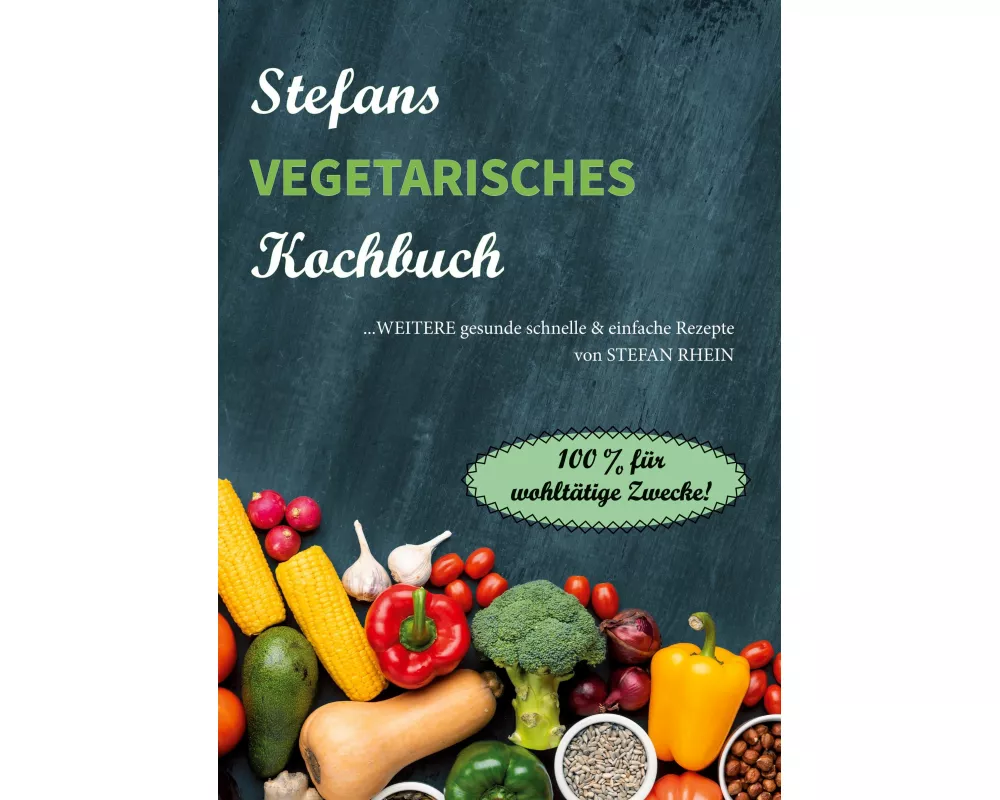 Stefans vegetarisches Kochbuch