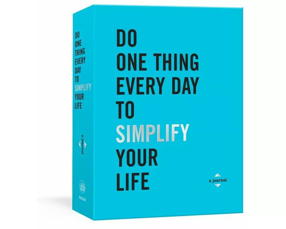 Do One Thing Every Day to Simplify Your Life