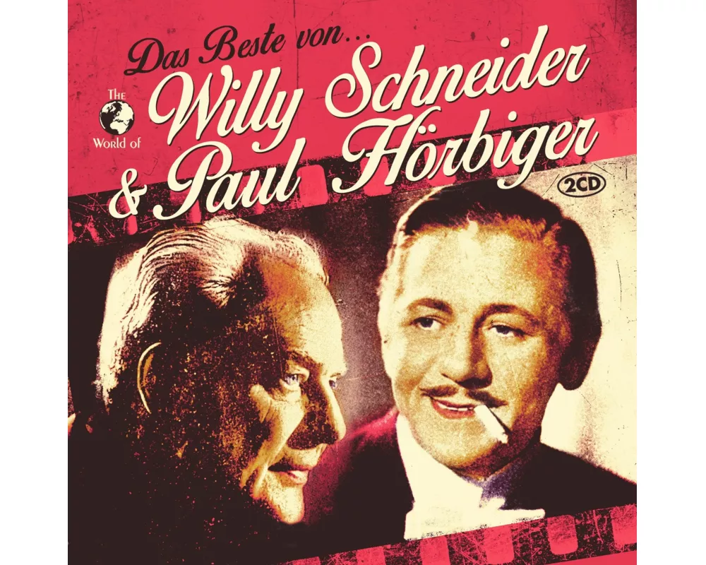 Das Beste von Willy Schneider & Paul Hörbiger