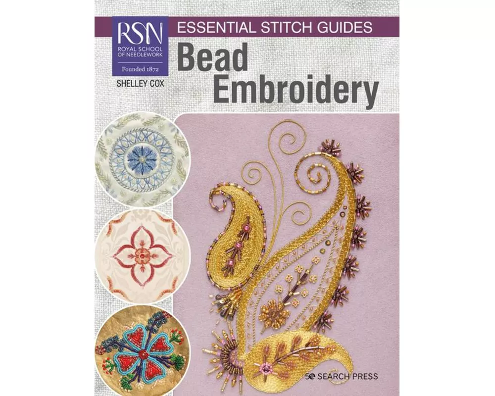 RSN Essential Stitch Guides: Bead Embroidery