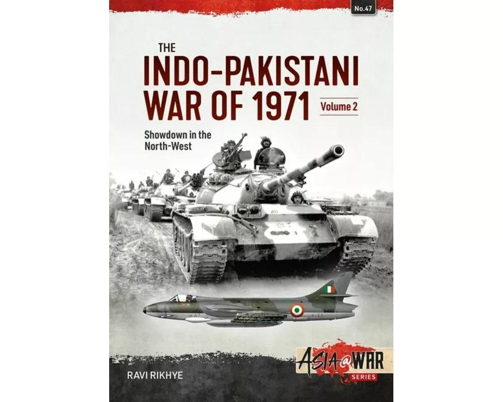 The Indo-Pakistani War of 1971 Volume 2