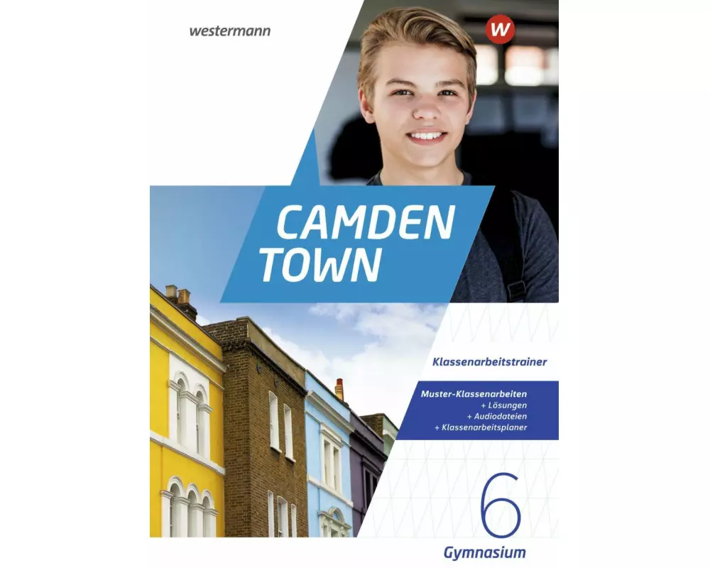 Camden Town 6. Klassenarbeitstrainer. Allgemeine Ausgabe für Gymnasien