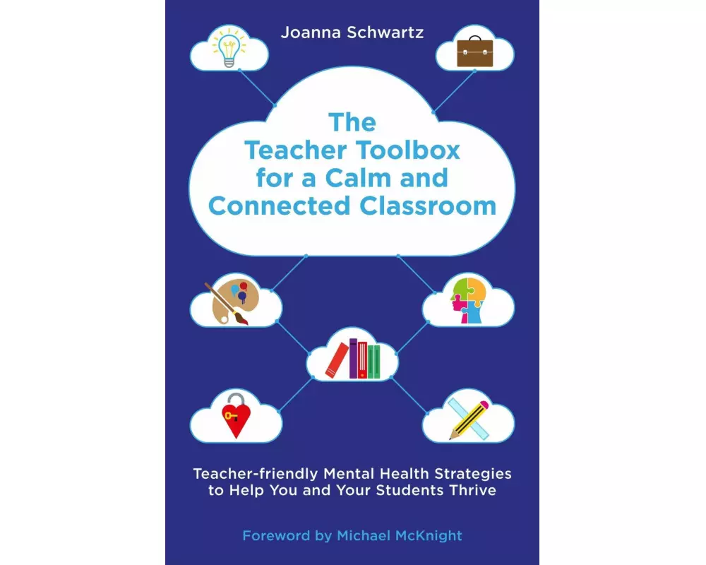 The Teacher Toolbox for a Calm and Connected Classroom