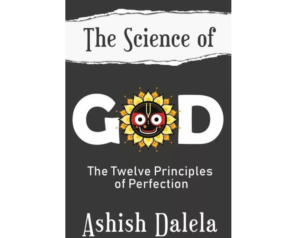 The Science of God: The Twelve Principles of Perfection