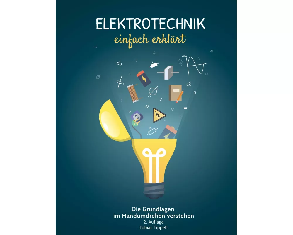 Elektrotechnik einfach erklärt
