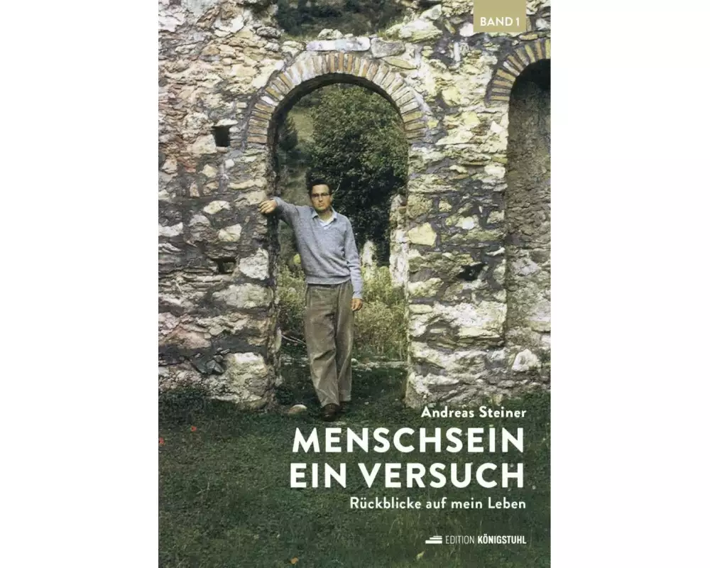 Menschsein. Ein Versuch Bd. 1