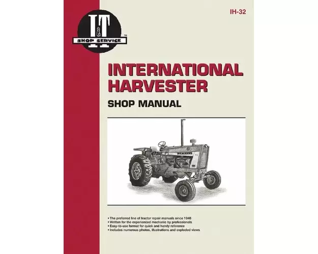 International Harvesters (Farmall) Model 706-2856 Gasoline & Diesel & Model 21206-21456 Diesel Tractor Service Repair Manual