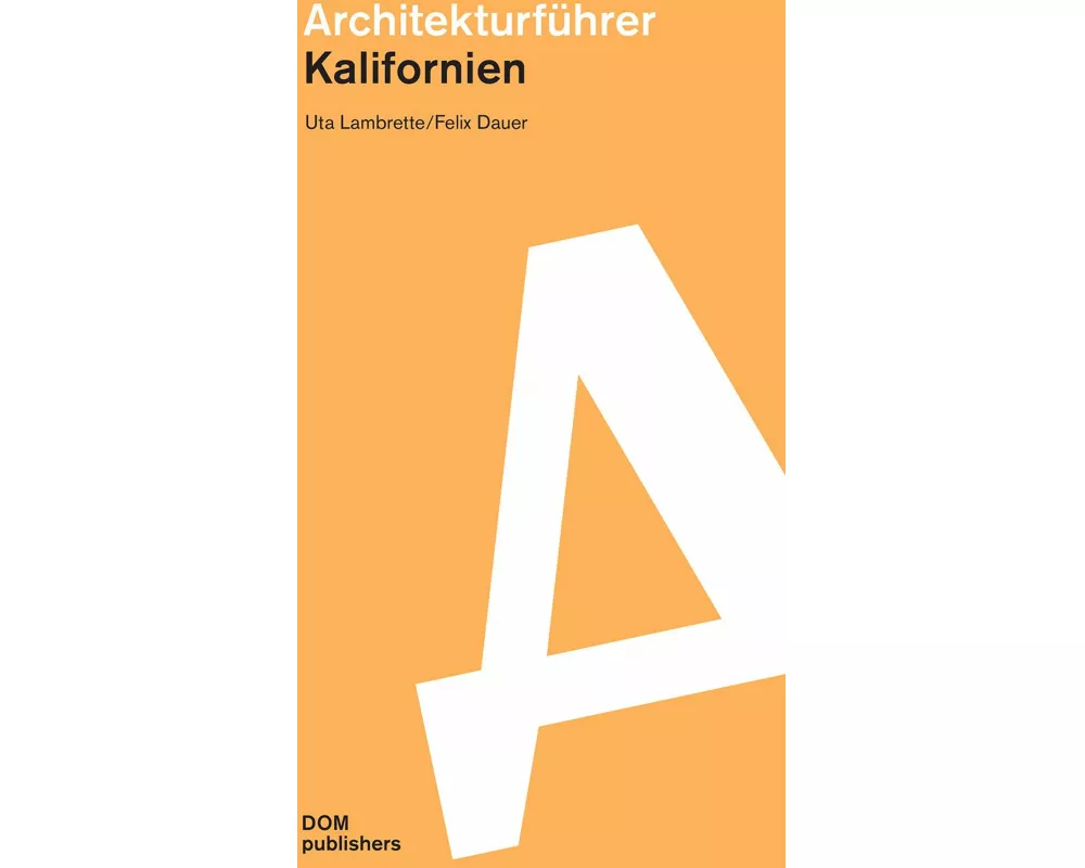 Kalifornien. Architekturführer