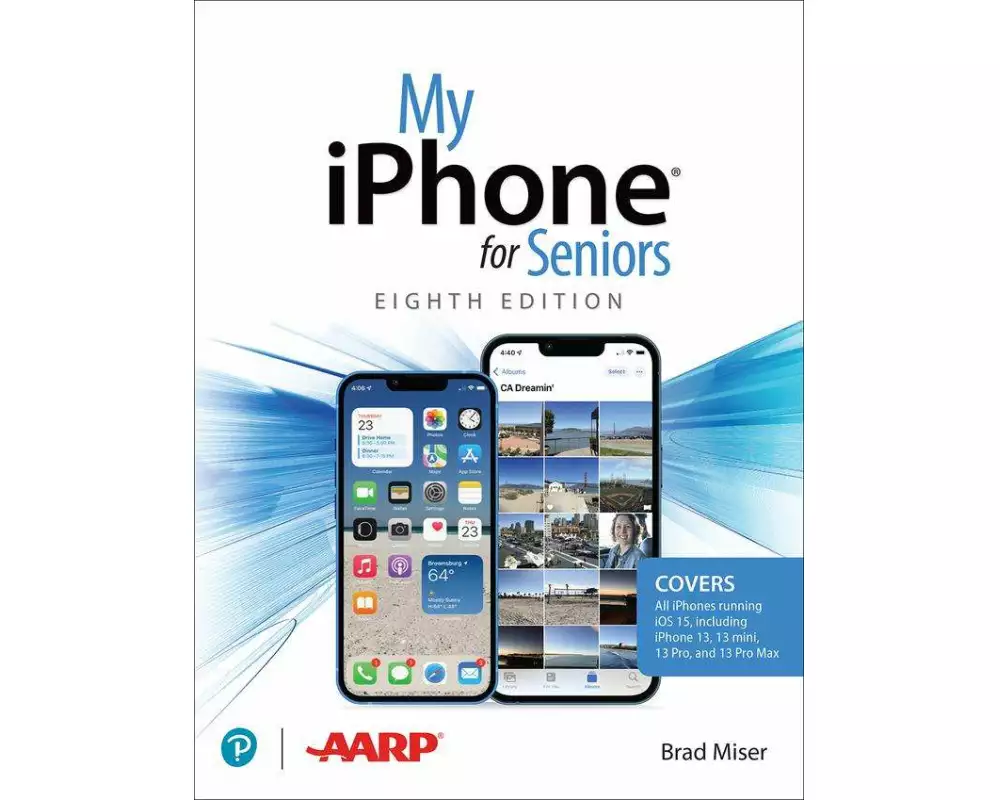My iPhone for Seniors (covers all iPhone running iOS 15, including the new series 13 family)