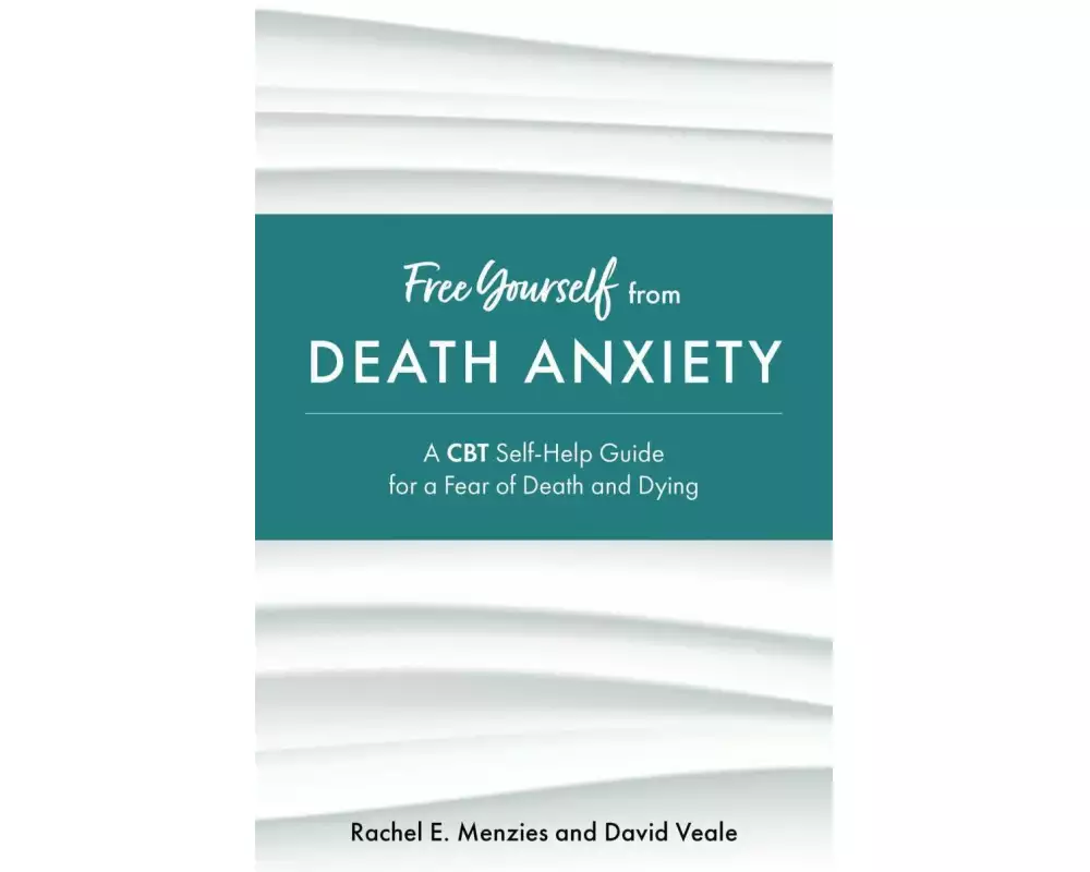 Free Yourself from Death Anxiety