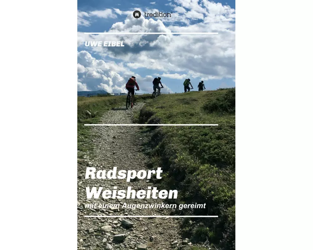 Radsportler Weisheiten