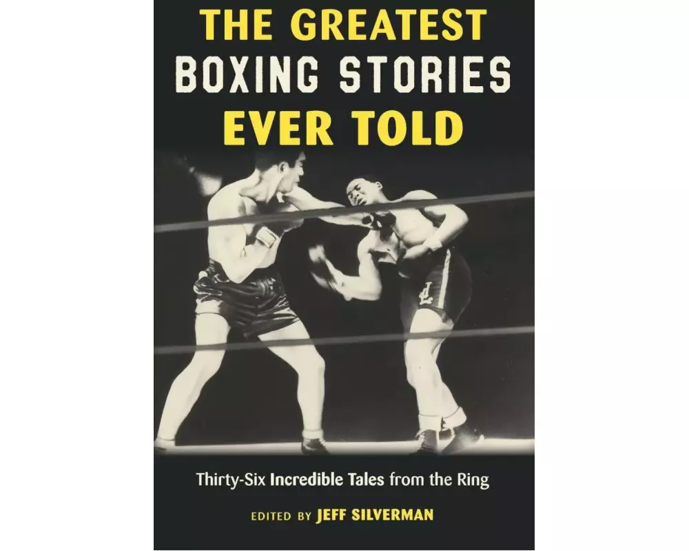 The Greatest Boxing Stories Ever Told