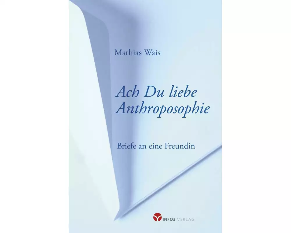 Ach Du liebe Anthroposophie