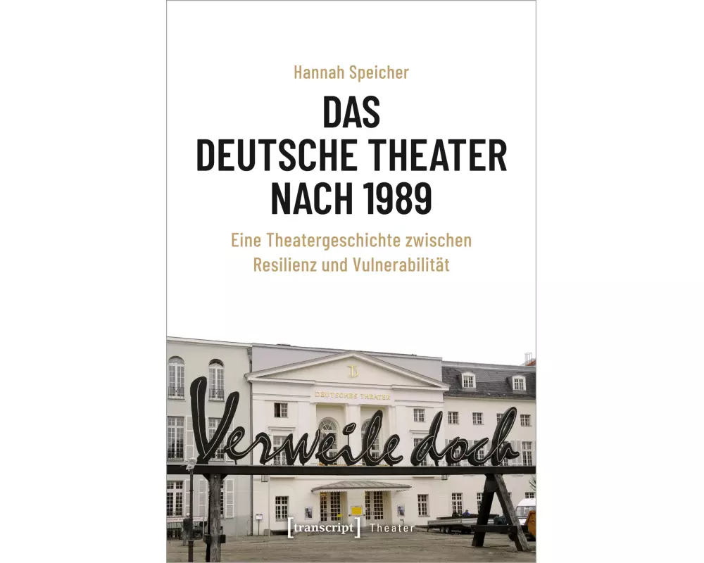 Das Deutsche Theater nach 1989