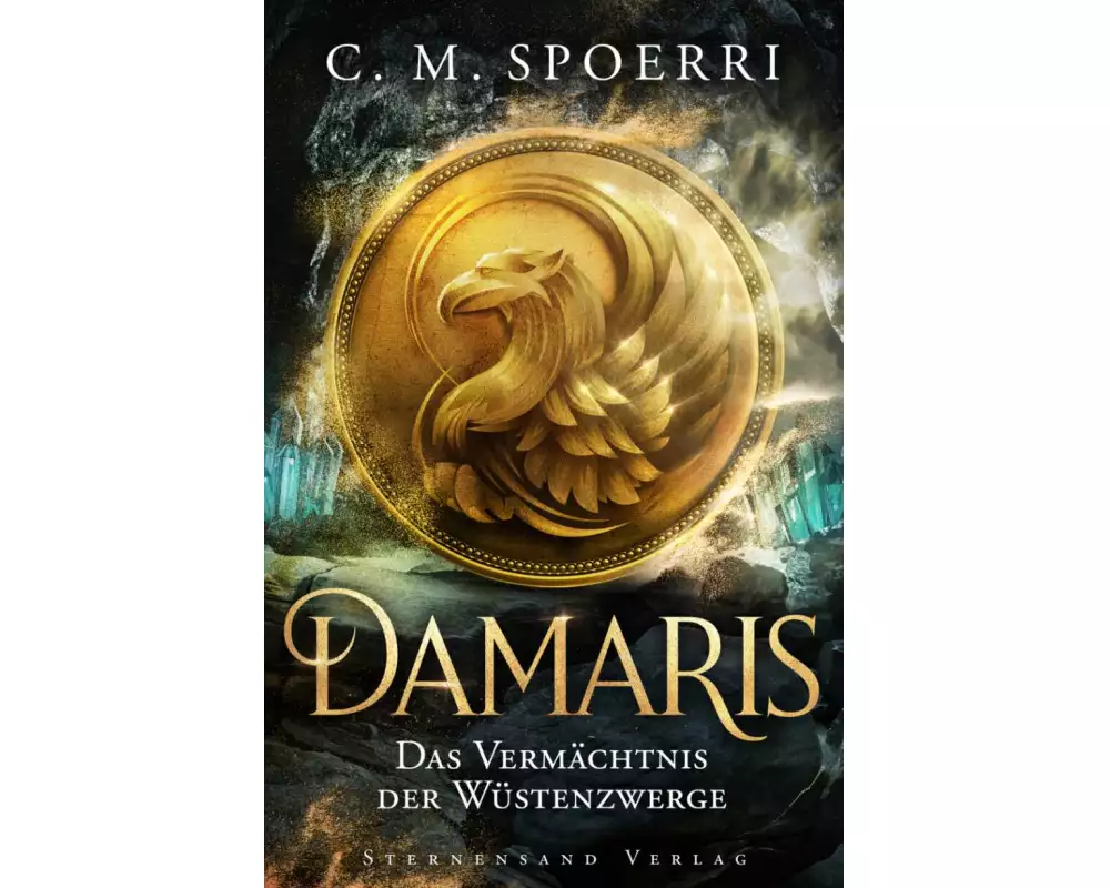 Damaris (Band 3): Das Vermächtnis der Wüstenzwerge