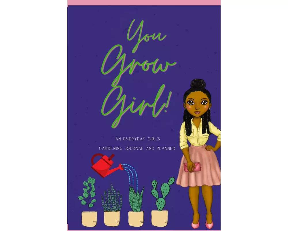 You Grow Girl!