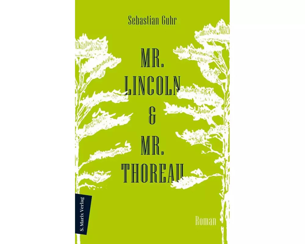 Mr. Lincoln & Mr. Thoreau