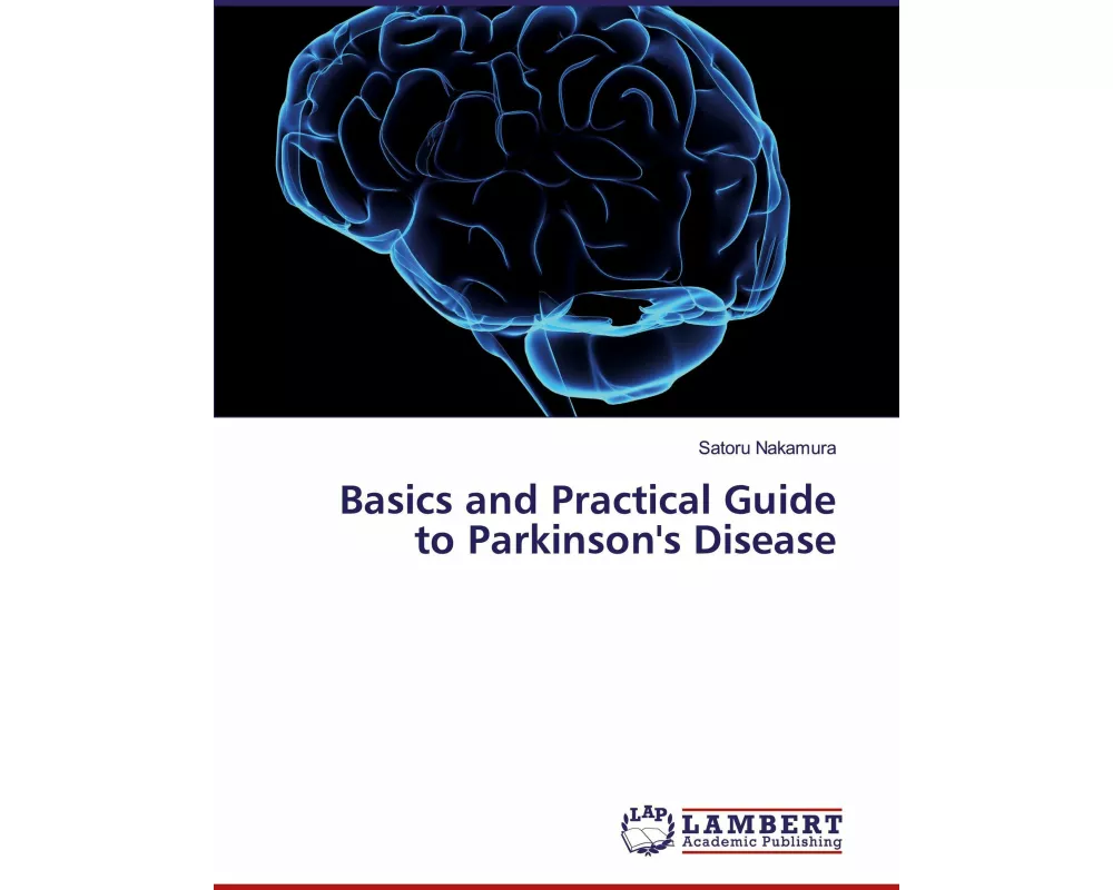 Basics and Practical Guide to Parkinson's Disease