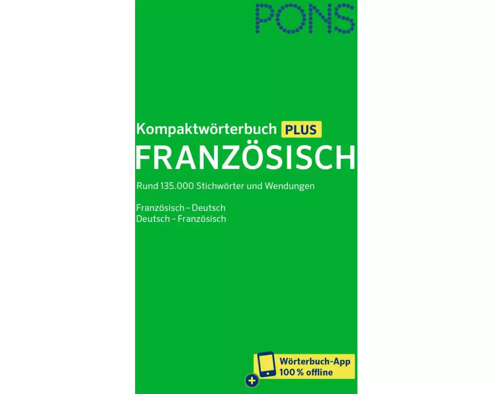 PONS Kompaktwörterbuch Plus Französisch