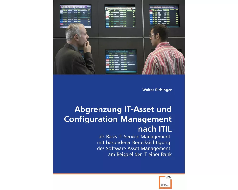 Abgrenzung IT-Asset und Configuration Management nach ITIL