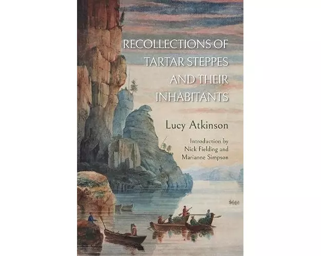 Recollections of Tartar Steppes and Their Inhabitants