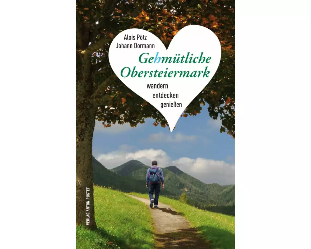 Gehmütliche Obersteiermark