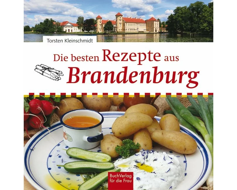 Die besten Rezepte aus Brandenburg