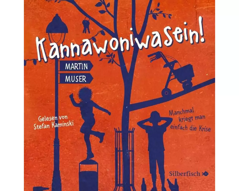 Kannawoniwasein - Manchmal kriegt man einfach die Krise