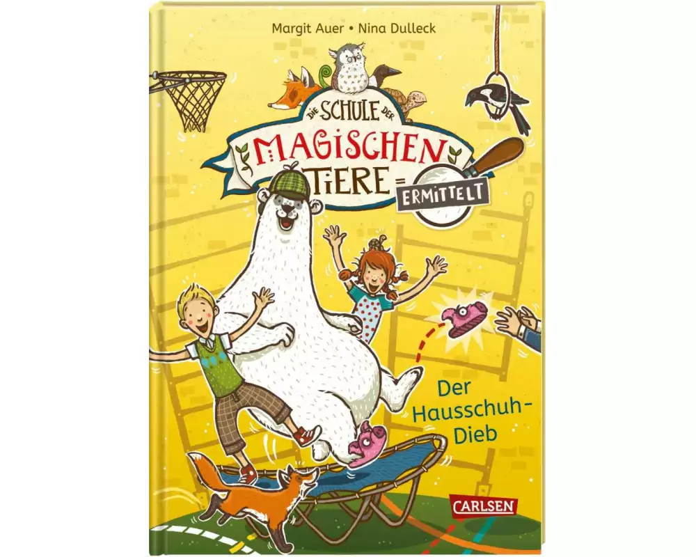 Die Schule der magischen Tiere ermittelt 2: Der Hausschuh-Dieb