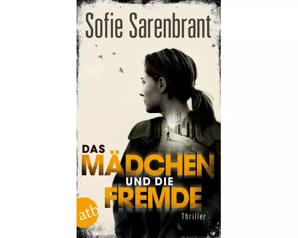 Das Mädchen und die Fremde